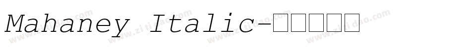 Mahaney Italic字体转换